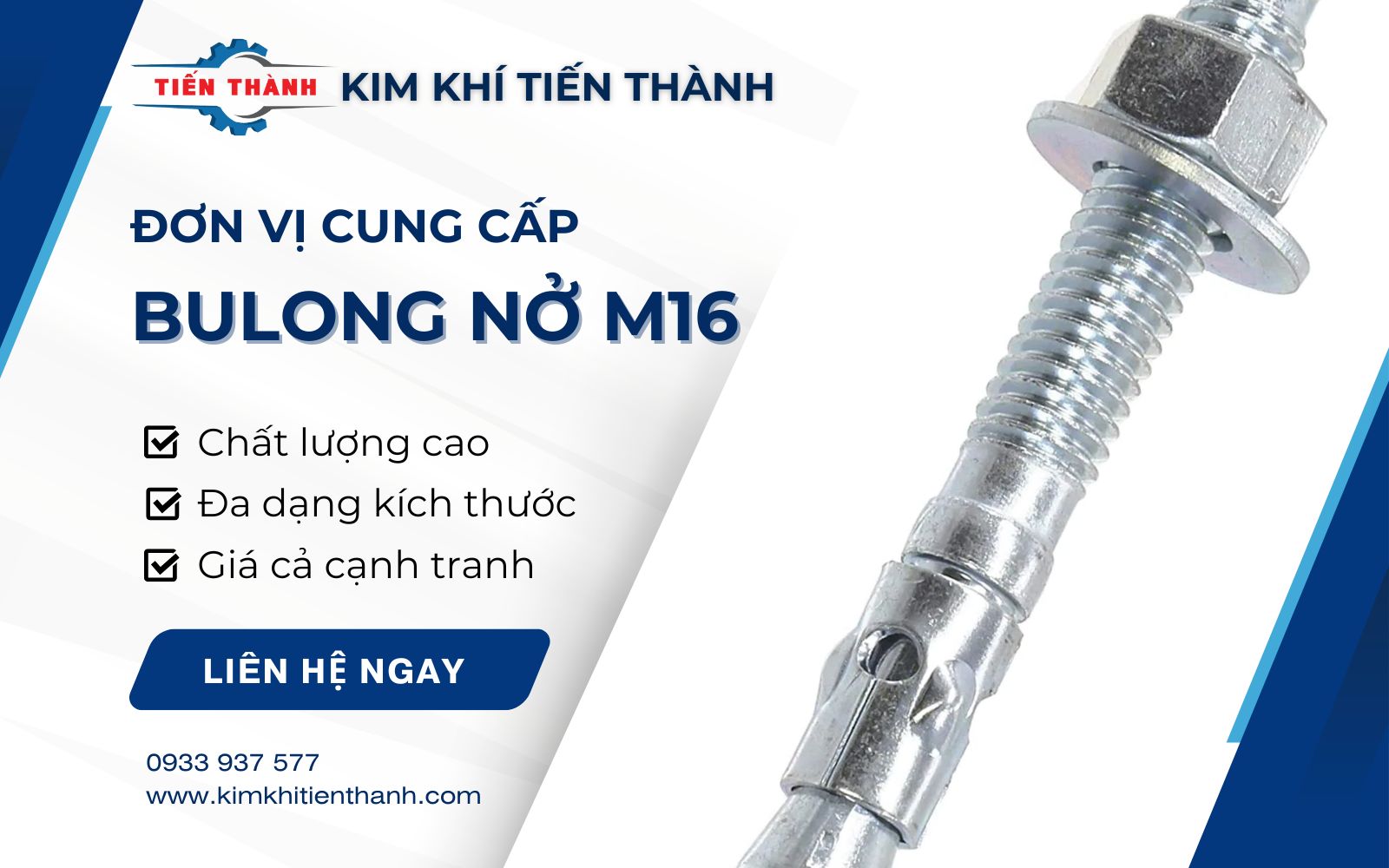 Kim Khí Tiến Thành - đơn vị cung cấp bulong nở M16 giá tốt và chất lượng