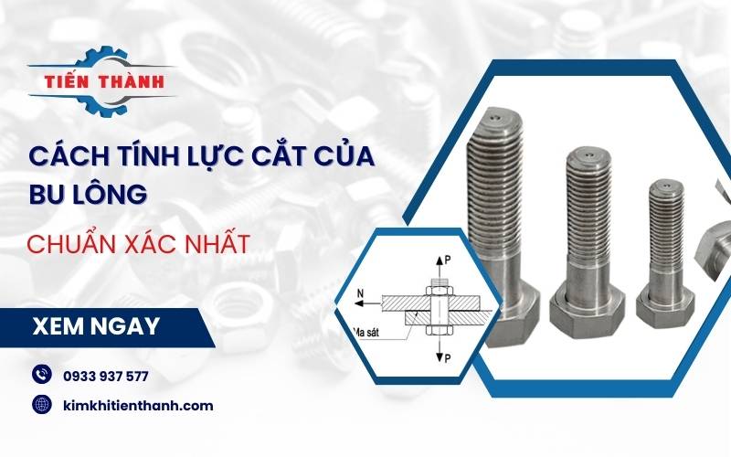 Cách tính lực cắt bu lông chuẩn