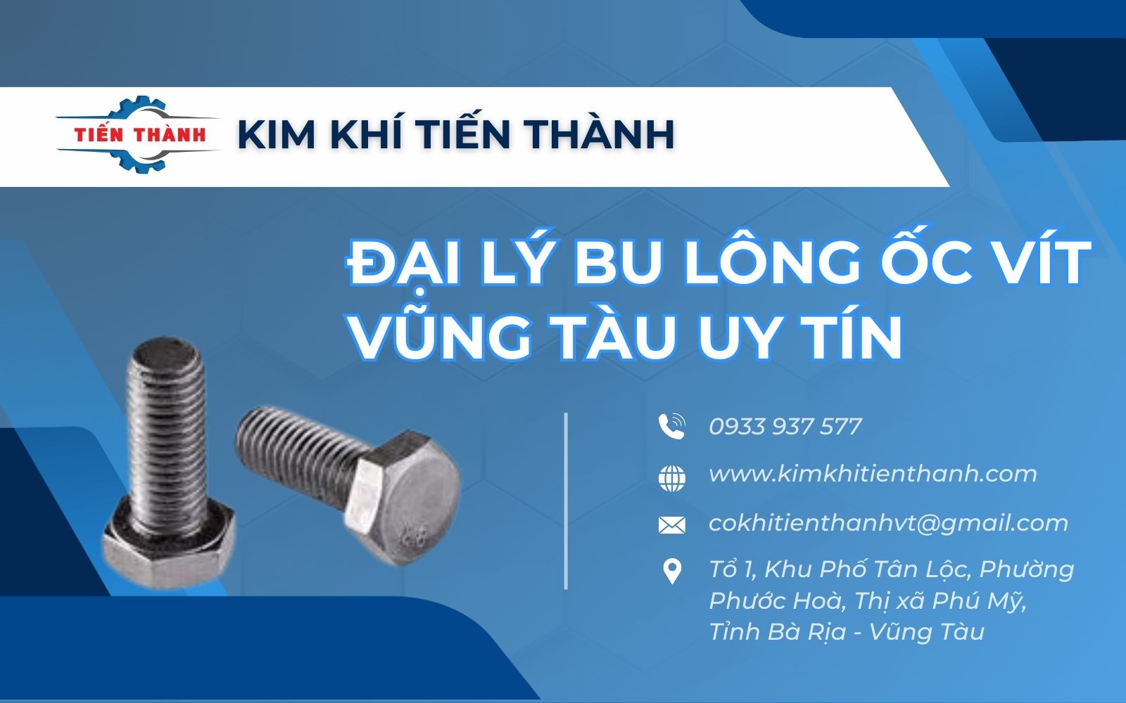 Kim Khí Tiến Thành - Đại lý bu lông ốc vít Vũng Tàu uy tín