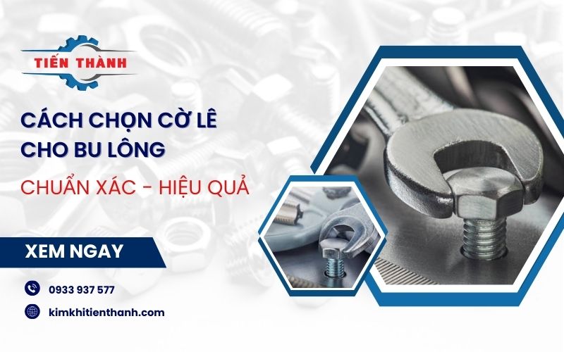 cách chọn cờ lê cho bu lông