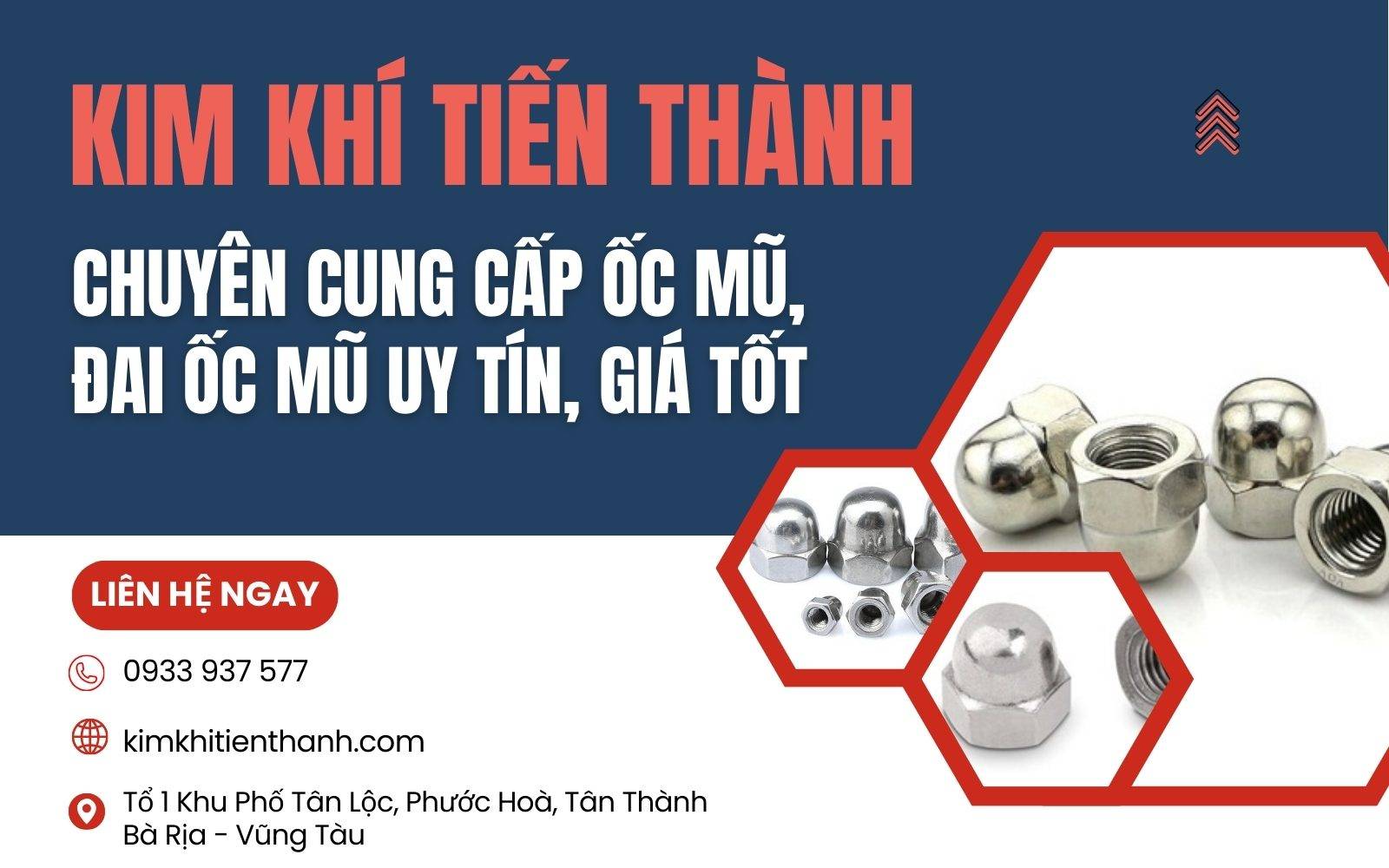 Kim Khí Tiến Thành chuyên cung cấp ốc mũ uy tín, giá tốt