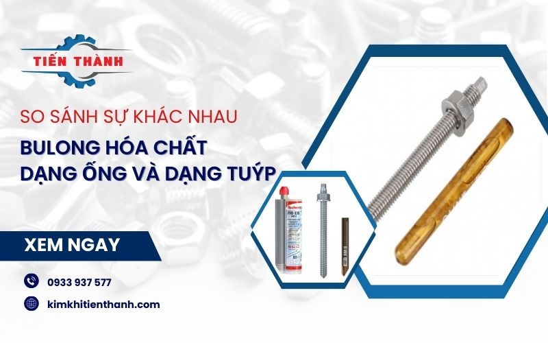 bulong hóa chất dạng ống và dạng tuýp