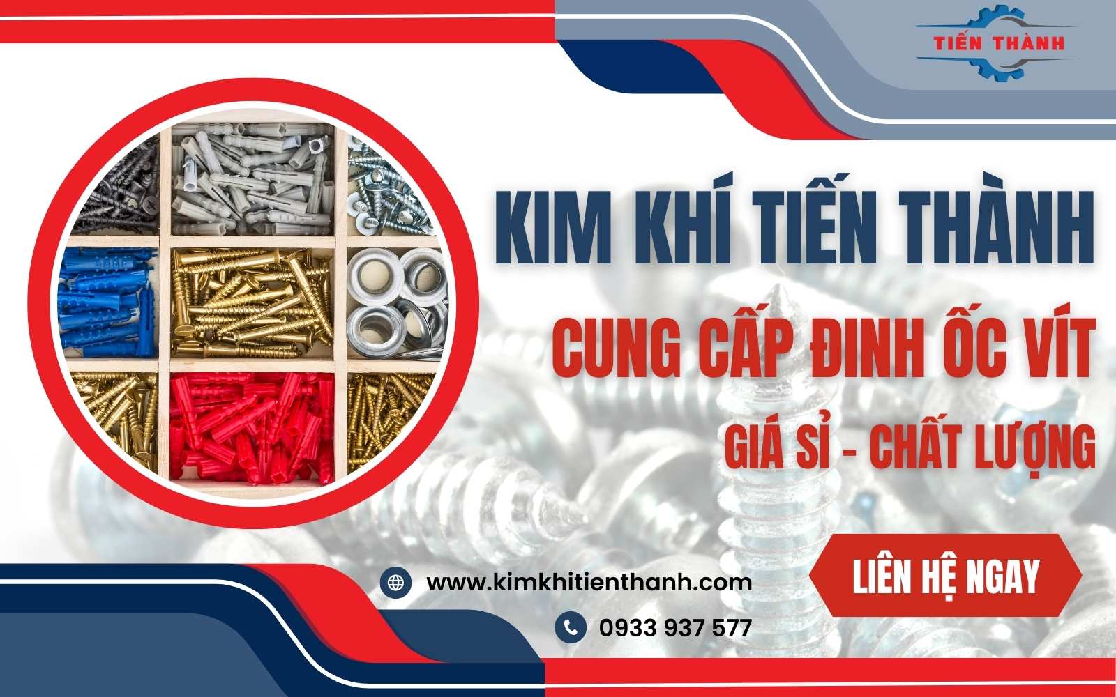 Kim Khí Tiến Thành chuyên cung cấp nguồn hàng đinh ốc vít giá sỉ chất lượng