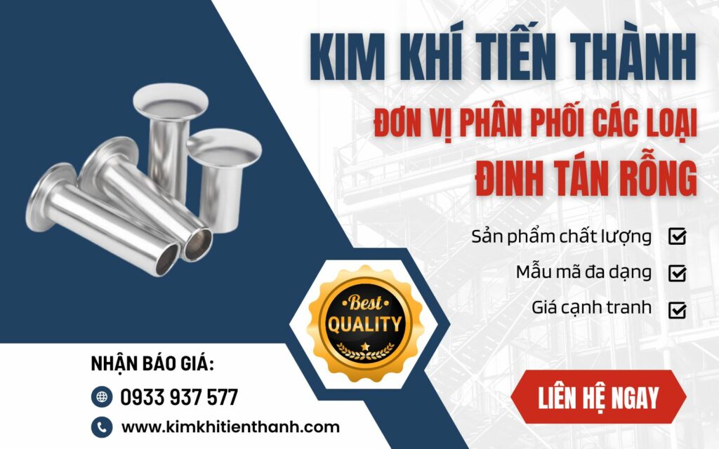 Vít đinh tán rỗng chất lượng cao giá tốt tại Kim Khí Tiến Thành