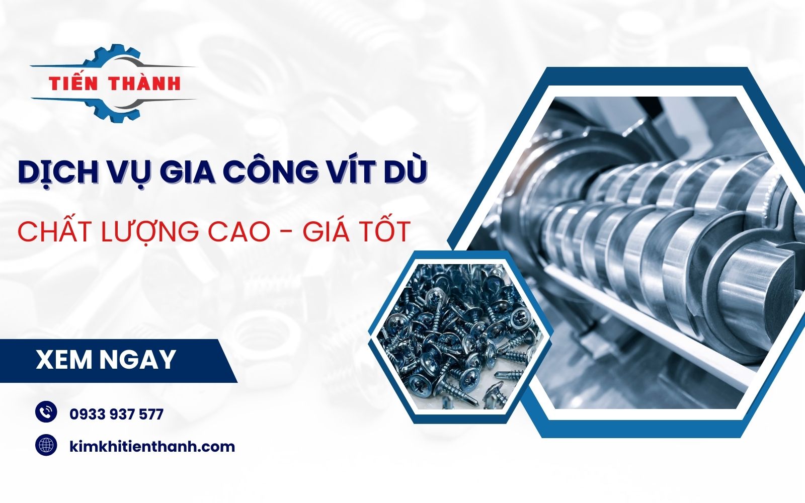 Kim Khí Tiến Thành - Đơn vị gia công vít dù uy tín