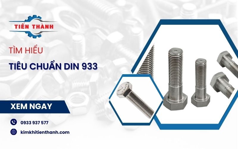 Tiêu chuẩn DIN 933 là gì?
