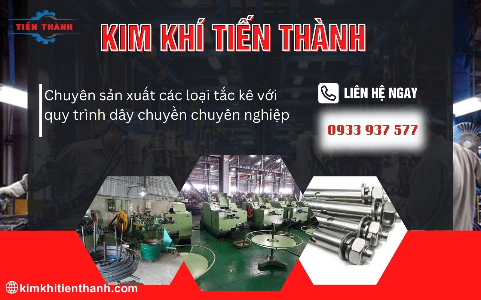 Kim Khí Tiến Thành - Xưởng sản xuất tắc kê số lượng lớn, giá tốt