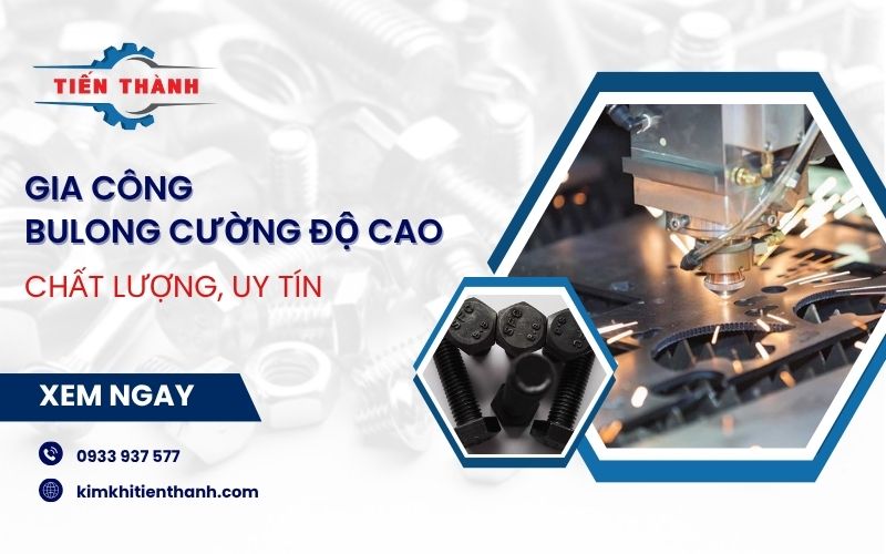 công ty gia công bu lông cường độ cao
