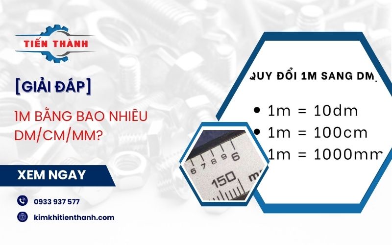 1m bằng bao nhiêu dm/cm/mm