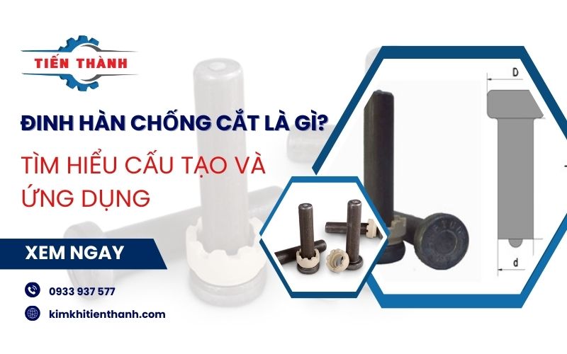 đinh hàn chống cắt là gì