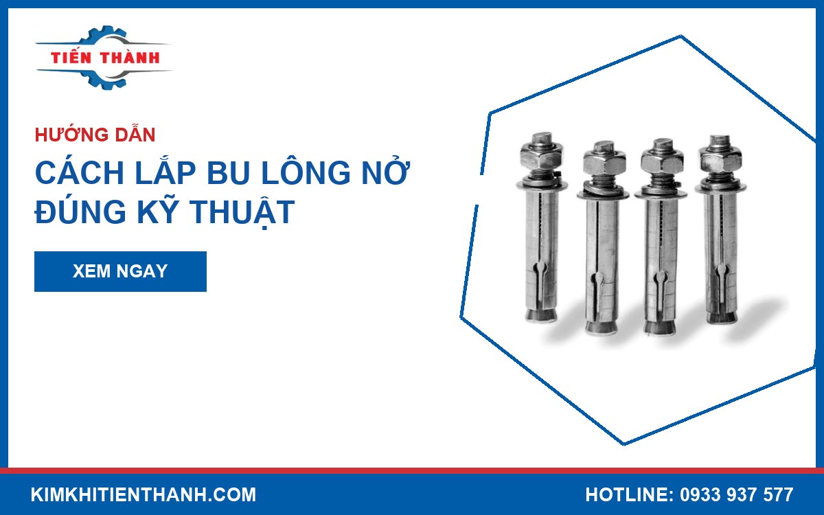 Cách lắp bu lông nở đúng kỹ thuật vào bê tông