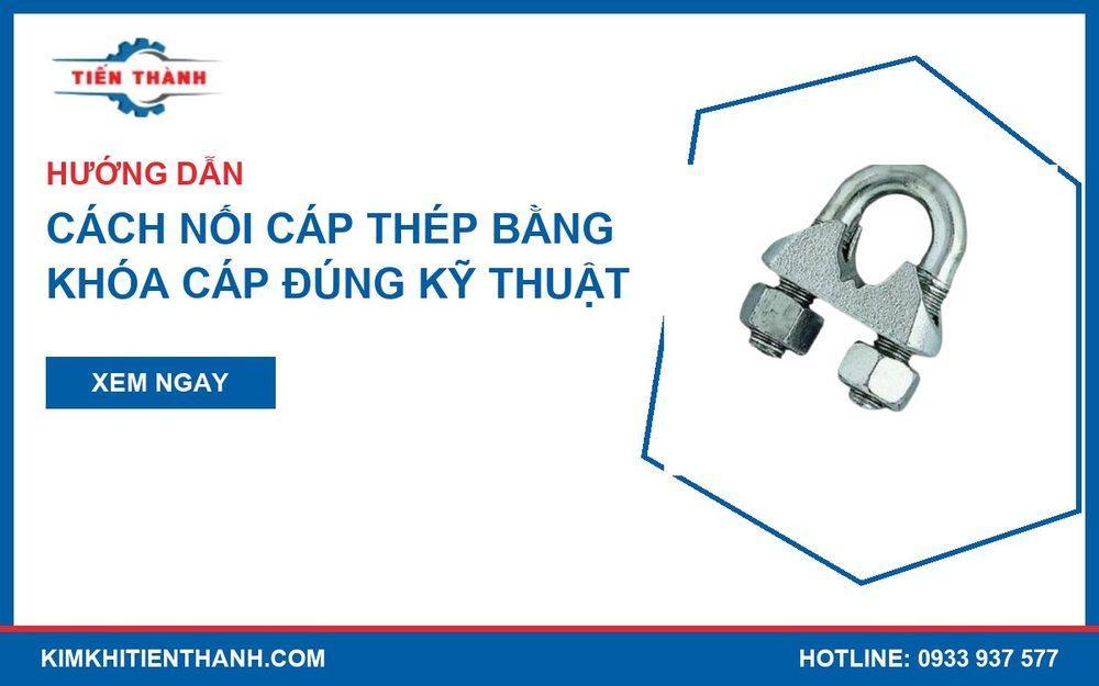 Cách nối cáp thép bằng khóa cáp mạ kẽm chữ U