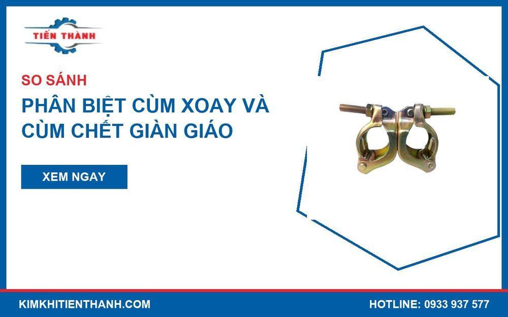 Phân biệt cùm xoay và cùm chết giàn giáo mạ kẽm