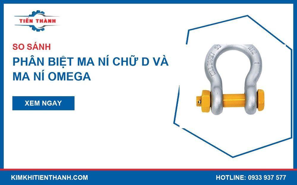 Phân biệt ma ní chữ D và ma ní omega mạ kẽm